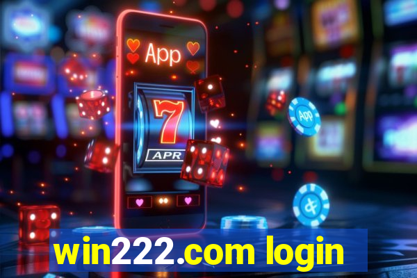 win222.com login